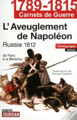 Capa do artigo 1789-1815 Carnets De Guerre Russie 1812 L'Aveuglement De Napoleon