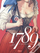 1789 ; La Naissance D'Un Monde