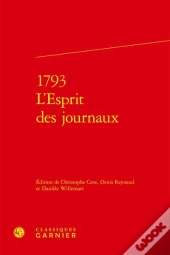 1793 : L'Esprit Des Journaux