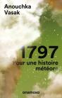 1797 : Pour Une Histoire De Météore - Preview