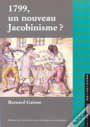 1799, Un Nouveau Jacobinisme?
