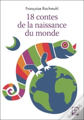 18 Contes De La Naissance Du Monde