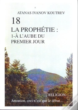 Capa do artigo 18 La Prophétie T.1 ; À L'Aube Du Premier Jour