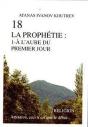 18 La Prophétie T.1 ; À L'Aube Du Premier Jour - Preview