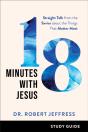 18 Minutes With Jesus Study Guide - Preview