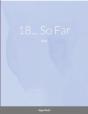 18... So Far - Preview