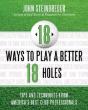 18 Ways To Play A Better 18 Holes - Preview
