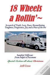 18 Wheels A Rollin'