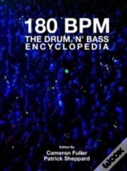 180 Bpm - The Drum 'N' Bass Encyclopedia