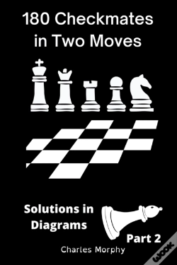 Capa do artigo 180 Checkmates In Two Moves, Solutions In Diagrams Part 2