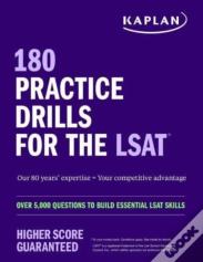 180 Practice Drills For The Lsat: Over 5,000 Questions To Build Essential Lsat Skills