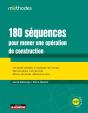 180 Séquences Pour Mener Une Opération De Construction (12e Édition) - Preview