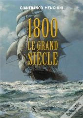 1800, Le Grand Siècle