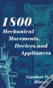 1800 Mechanical Movements, Devices And Appliances (Dover Science Books)