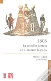 Capa do artigo 1808. La Eclosion Juntera En El Mundo Hispano 