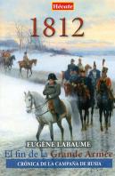 1812. El Fin De La Grande Armée