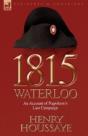 1815, Waterloo: An Account Of Napoleon'S - Preview