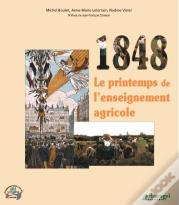 1848 Le Printemps De L'Enseignement Agricole