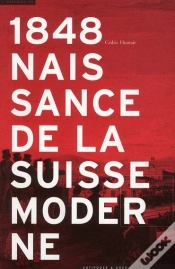 Capa do artigo 1848 ; Naissance De La Suisse Moderne