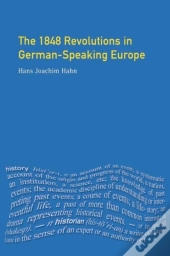 1848 Revolutions In German-Speaking Europe
