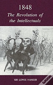 1848: The Revolution Of The Intellectuals