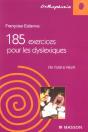 185 Exercices Pour Les Dyslexiques ; De L'Oral A L'Ecrit - Preview