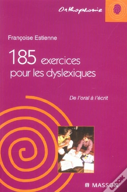 Capa do artigo 185 Exercices Pour Les Dyslexiques ; De L'Oral A L'Ecrit