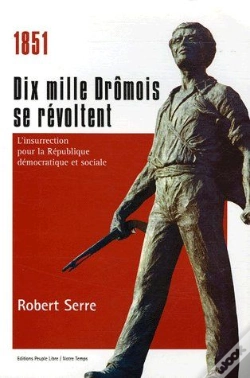 Capa do artigo 1851 Dix Mille Dromois Se Revoltent : L'Insurrection Poutr
