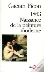 1863 Naissance De La Peinture Moderne