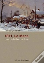 1871, Le Mans Une Bataille Oubliee