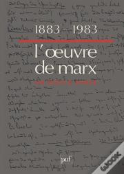 1883-1983, L'Oeuvre De Marx Un Siècle Après