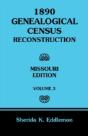 1890 Genealogical Census Reconstruction: Missouri, Volume 3 - Preview