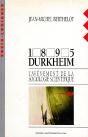1895, Durkheim - L'Avenement De La Sociologie Scientifique - Preview
