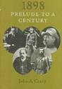 1898: Prelude To A Century - Preview