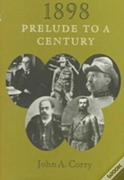 Capa do artigo 1898: Prelude To A Century
