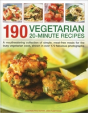190 Vegetarian 20 Minute Recipes - Preview