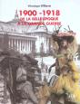 1900-1918, De La Belle Epoque A La Grande Guerre - Preview