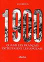 1900 ... Quand Les Francais Detestaient Les Anglais - Preview