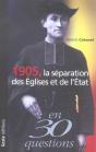1905, La Separation Des Eglises Et De L'Etat En 30 Questions - Preview
