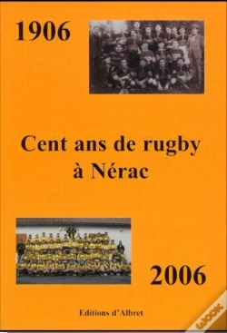 Capa do artigo 1906-2006, Cent Ans De Rugby A Nerac