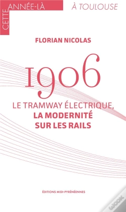 Capa do artigo 1906. Le Tramway Électrique, La Modernité Sur Les Rails