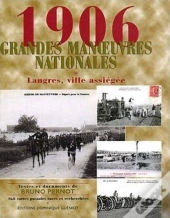1906 ; Les Grandes Manoeuvres Nationales ; Langres, Ville Assiégée