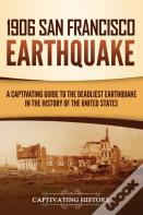 1906 San Francisco Earthquake