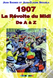 Capa do artigo 1907, La Révolte Du Midi De A À Z
