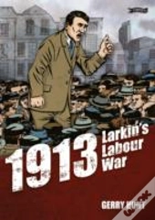 1913 - Larkin'S Labour War