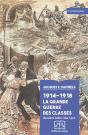 1914-1918 La Grande Guerre Des Classes - Preview