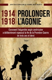1914-1918 ; Prolonger L'Agonie