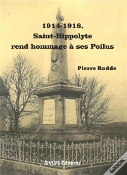 Capa do artigo 1914-1918, Saint-Hippolyte Rend Hommage À Ses Poilus
