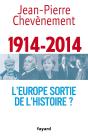 1914-2014 ; L'Europe Sortie De L'Histoire ? - Preview