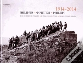 1914-2014 Philippes. 100 Ans De Recherches Francaises